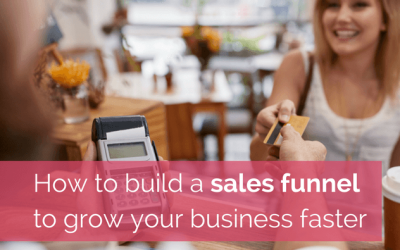 How to build a sales funnel to grow your business faster