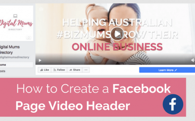 How to Create a Facebook Page Video Header
