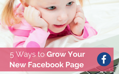 5 Ways to Grow Your New Facebook Page