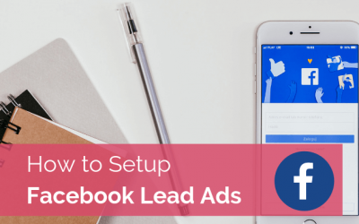 How to Setup Facebook Lead Ads